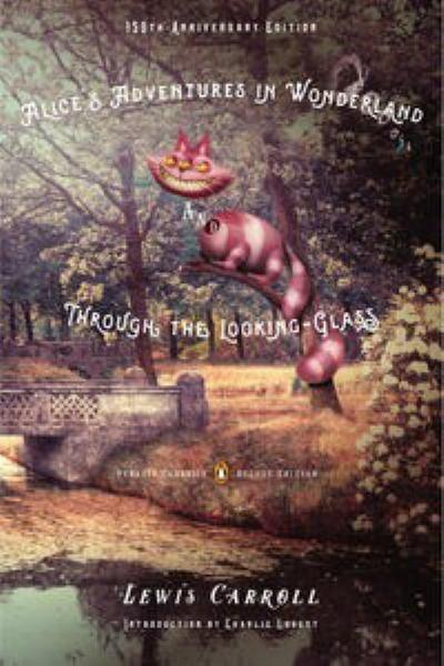 Alice's Adventures in Wonderland/Through the Looking-Glass (150th-Anniversary Edition)
