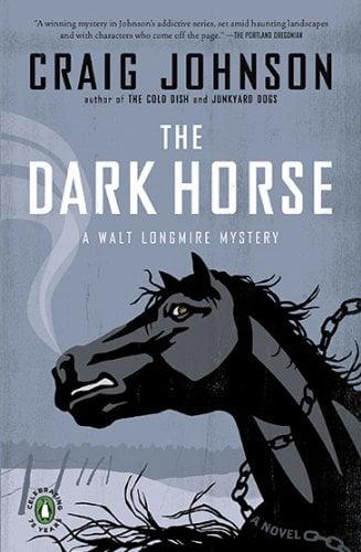 The Dark Horse: A Walt Longmire Mystery