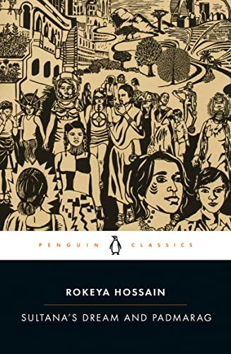 Sultana's Dream and Padmarag (Penguin Classics)