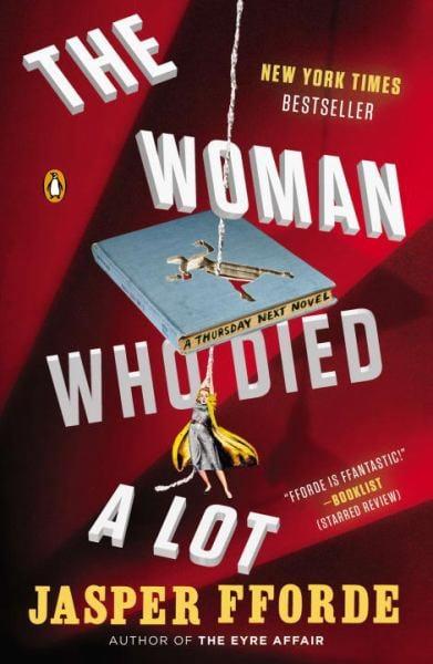 The Woman Who Died a Lot (Thursday Next, Bk. 7)