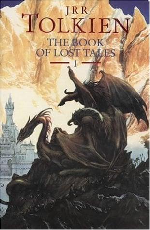 The Book of Lost Tales, Part One (History of Middle-Earth, Vol. 1)