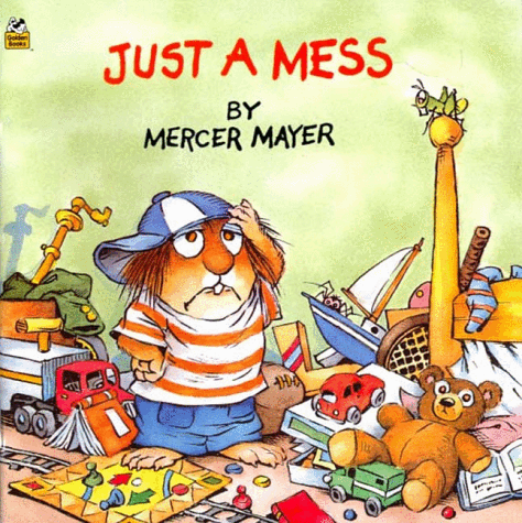 Just a Mess (Little Critter)