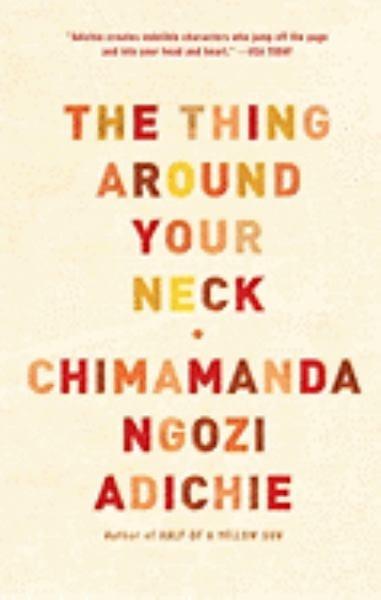 The Thing Around Your Neck