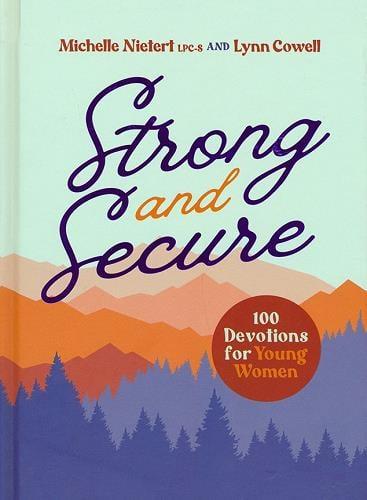 Strong and Secure: 100 Devotions for Young Women