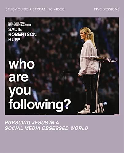 Who Are You Following? Pursuing Jesus In a Social Media Obsessed World Study Guide + Streaming Video