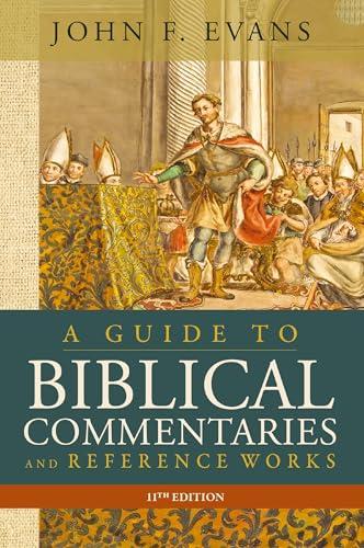 A Guide to Biblical Commentaries and Reference Works (11th Edition)