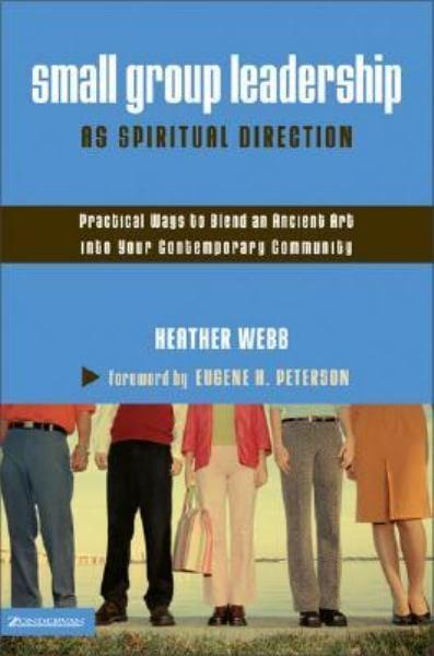 Small Group Leadership as Spiritual Direction
