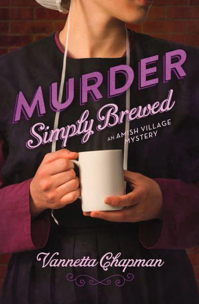 Murder Simply Brewed (Amish Village Mysteries, Bk. 1)