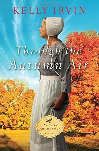 Through the Autumn Air (An Every Amish Season Novel, Bk. 3)