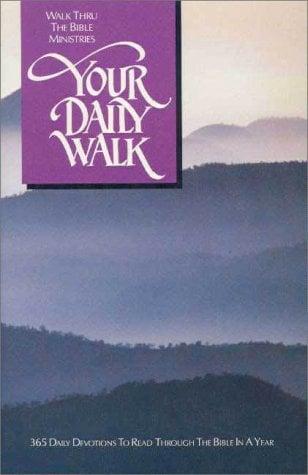 Your Daily Walk: 365 Daily Devotionals to Read Through the Bible in a Year