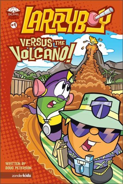 Larryboy Versus the Volcano! (VeggieTales Larryboy, Bk. 9)