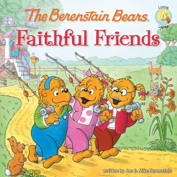 Faithful Friends (Berenstain Bears)