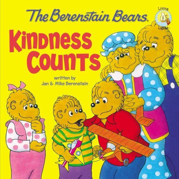 Kindness Counts (Berenstain Bears, Living Lights)