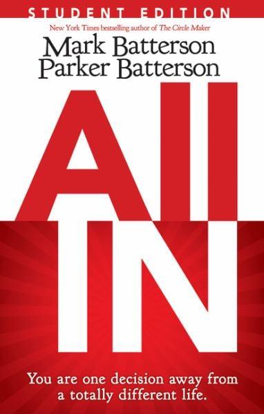 All In: You Are One Decision Away From a Totally Different Life (Student Edition)