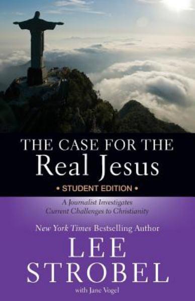 The Case for the Real Jesus (Student Editon)