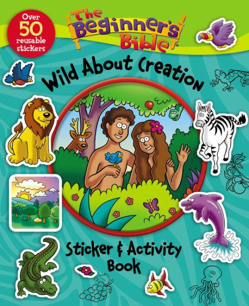 Wild About Creation Sticker & Activity Book (The Beginner's Bible)