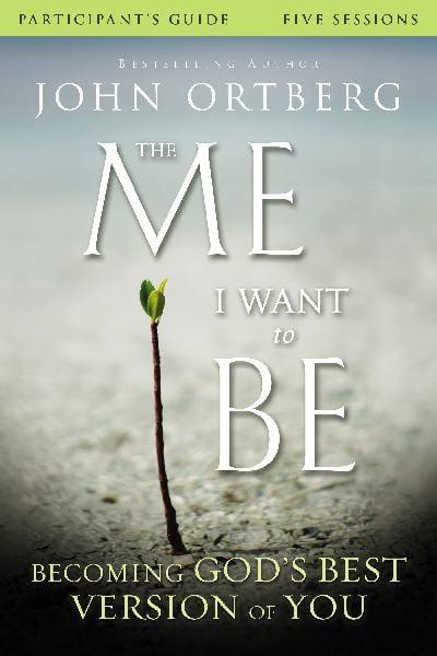 The Me I Want to Be (Participant's Guide)
