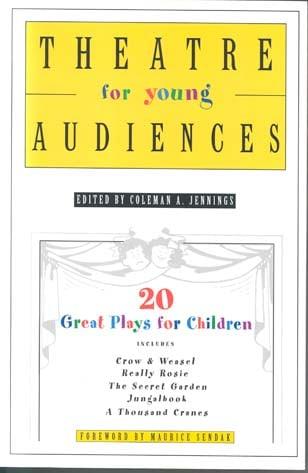 Theatre for Young Audiences: 20 Great Plays for Children