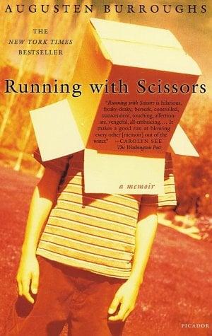 Running with Scissors: A Memoir