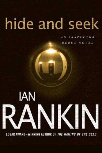 Hide and Seek (Inspector Rebus Novels)