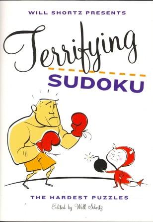 Will Shortz Presents Terrifying Sudoku: The Hardest Puzzles