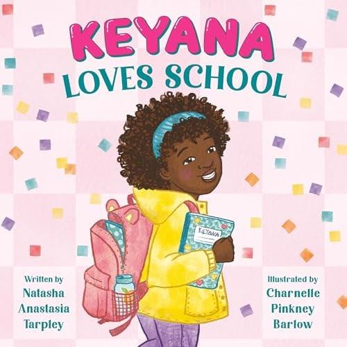 Keyana Loves School (Keyana, Bk. 3)