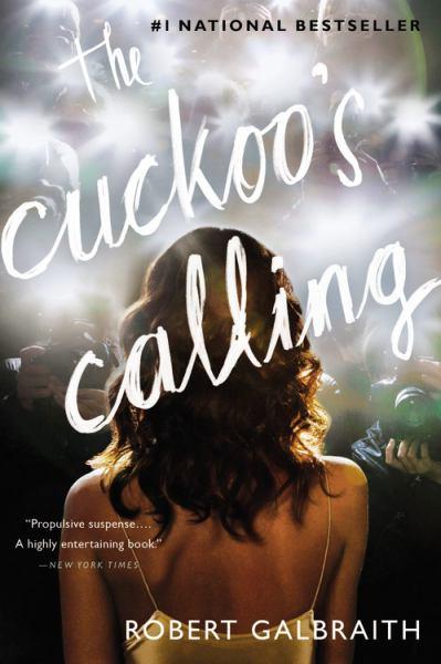 The Cuckoo's Calling (Cormoran Strike, Bk 1)