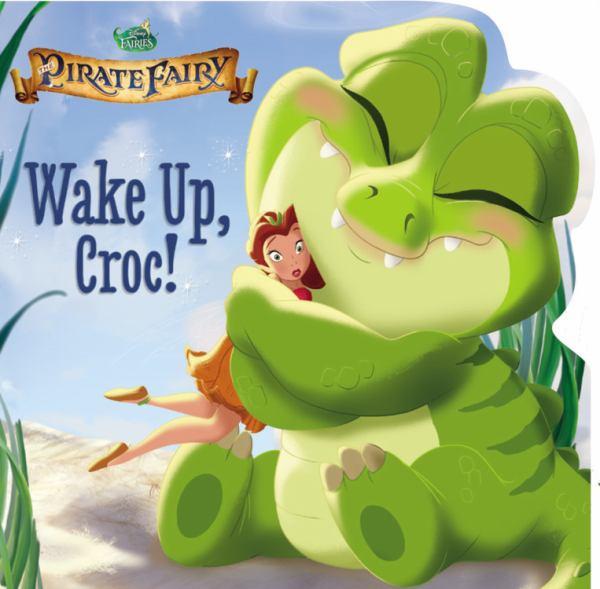 Wake up, Croc! (Disney Fairies, The Pirate Fairy)