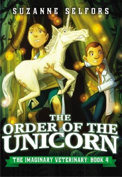 The Order of the Unicorn (The Imaginary Veterinary, Bk. 4)
