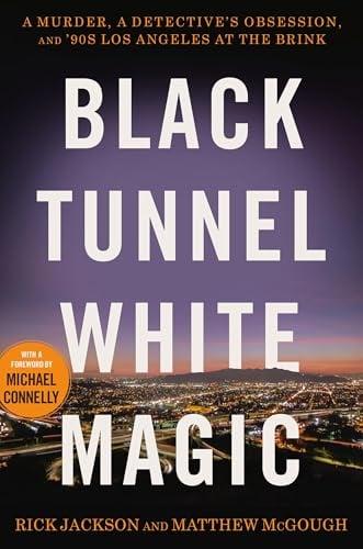 Black Tunnel White Magic
