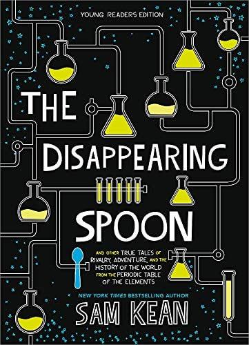 The Disappearing Spoon (Young Readers Edition)