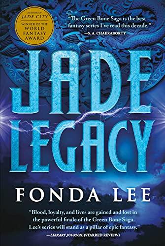 Jade Legacy (The Green Bone Saga, Bk. 3)