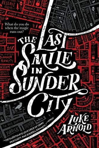 The Last Smile in Sunder City (The Fetch Phillips Archives, Bk. 1)