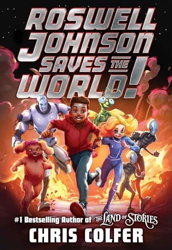 Roswell Johnson Saves the World! (Roswell Johnson, Bk. 1)