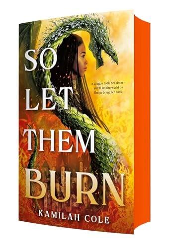 So Let Them Burn (Divine Traitors, Bk. 1)