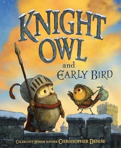Knight Owl and Early Bird (The Knight Owl Series, Bk. 2)
