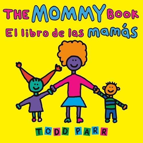 The Mommy Book/El Libro de Las Mamás