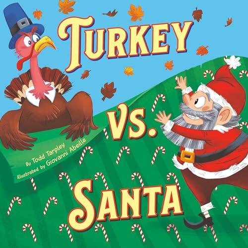 Turkey vs. Santa (Festive Feuds, Bk. 2)