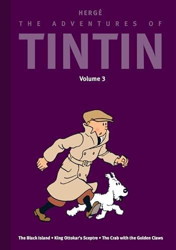 The Adventures of Tintin: Volume 3 (The Black Island/King Ottokar’s Sceptre/The Crab With the Golden Claws)