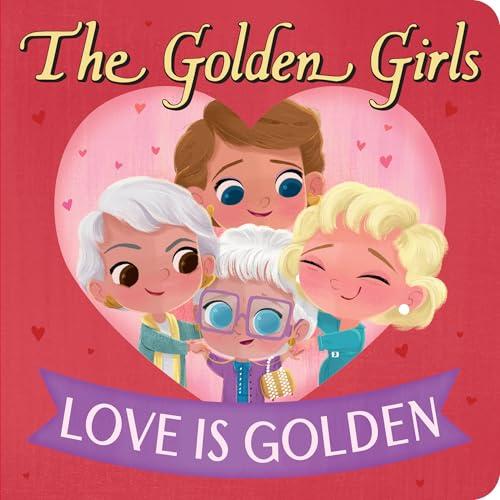 Love Is Golden (The Golden Girls)