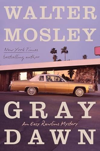 Gray Dawn (Easy Rawlins, Bk. 17 - Large Print)