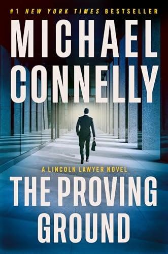 The Proving Ground (Lincoln Lawyer, Bk. 8 - Large Print)