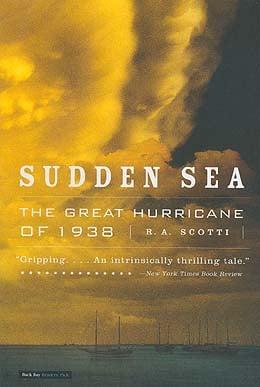 Sudden Sea: The Great Hurricane of 1938
