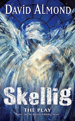 Skellig: The Play