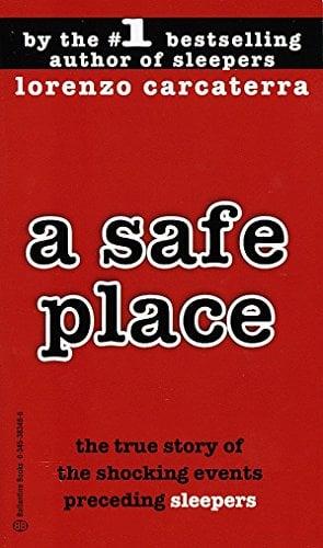 A Safe Place: The True Story of a Father,a Son,a Murder