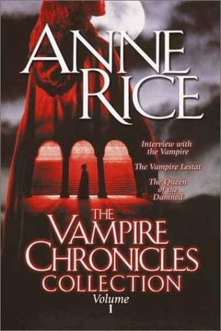The Vampire Chronicles Collection: Volume I