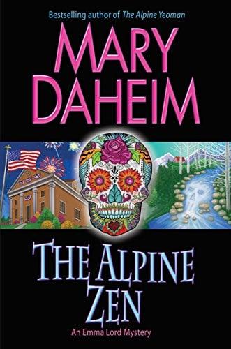 The Alpine Zen (An Emma Lord Mystery, Bk. 26)