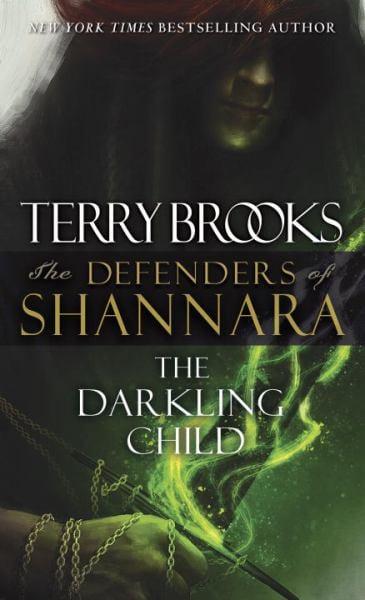 The Darkling Child (The Defenders of Shannara, Bk. 2)