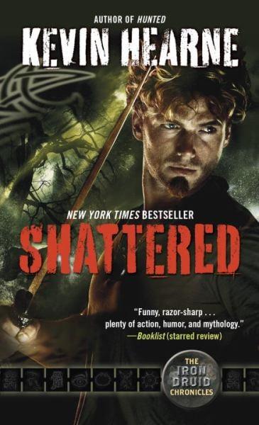 Shattered (The Iron Druid Chronicles, Bk. 7)