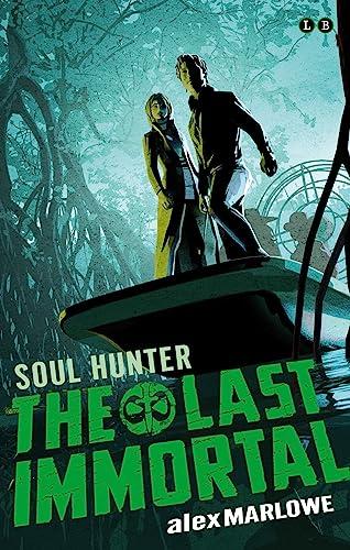 The Last Immortal (Soul Hunter, Bk. 2)
